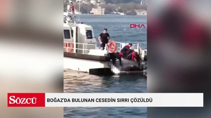Boğaz'da bulunan cesedin sırrı çözüldü