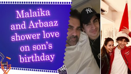 Malaika Arora and Arbaaz Khan celebrate son Arhaan Khan’s birthday with heartfelt posts