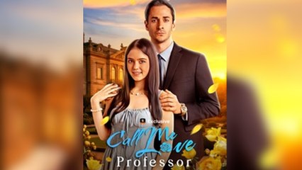 Call Me Love Professor (2025) Full HD | Romantic Comedy You Can't Miss 💖