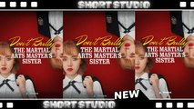 [TOP MOVIE] Don’t Bully The Martial Arts Master’s Sister #idrama #Shortstudio