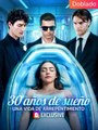 30 años de sueño, una vida de arrepentimiento Completo en Español