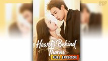 Hearts Behind Thorns & Detailed Version - Full Movie
