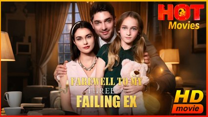 Farewell To My Three Time Falling Ex | Full Movie HD  - Best Drama ShortFilms Hot Romantic Love