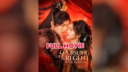 Pursuing the Regent After Rebirth - Full