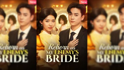 Reborn As My Enemy's Bride - Full HD Movie Uncut