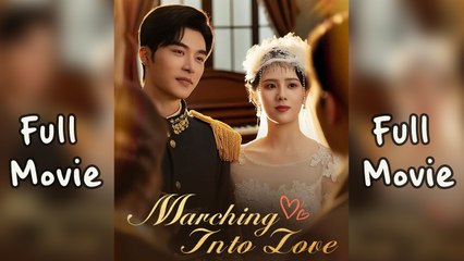 Marching Into Love (2025) - FULL [Eng Sub]