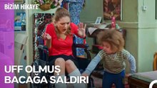 Güm Gümm Vurma Bacağıma Evladım - Bizim Hikaye