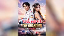 The Guardian She Never Saw - Full Movie
