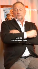 « Je suis assez con » Benoît Poelvoorde