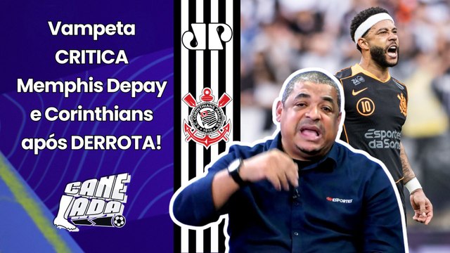 SINCERAMENTE??? O MEMPHIS DEPAY e o CORINTHIANS hoje... Vampeta CRITICA após DERROTA pro Ceará!