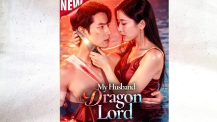 My Husband The Dragon Lord Full Episode