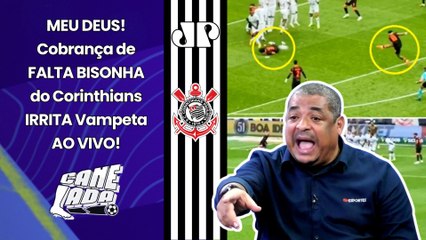 "EU NUNCA VI ISSO!!! ESSE LANCE É UM ABSURDO!!!" Vampeta SE IRRITA com FALTA BIZARRA do Corinthians