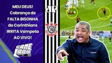 "EU NUNCA VI ISSO!!! ESSE LANCE É UM ABSURDO!!!" Vampeta SE IRRITA com FALTA BIZARRA do Corinthians