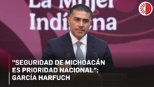 "Seguridad de Michoacán es prioridad nacional": García Harfuch