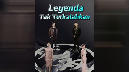 Legenda Tak Terkalahkan (Sulih Suara) Episode Lengkap