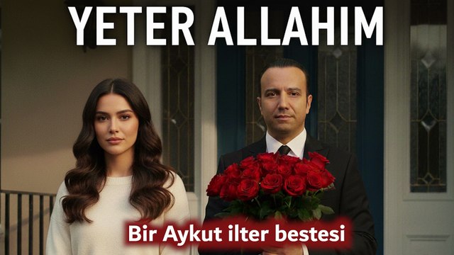 Yeter Allahım - Bir Aykut ilter Bestesi