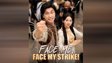 Face Me, Face My Strike
