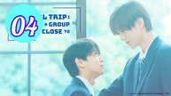 School Trip Joined a Group Im Not Close To Episode 4 Engsub