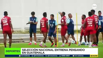 Panamá inicia entrenamientos previos al partido de eliminatoria mundialista ante Guatemala