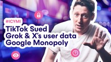 TikTok Sued, Musk trains Grok with user data, Google Monopoly | ICYMI | Tech News