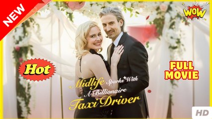 [New] Midlife Sparks With A Taxi Driver #tallfix #dramabox - Full Movie