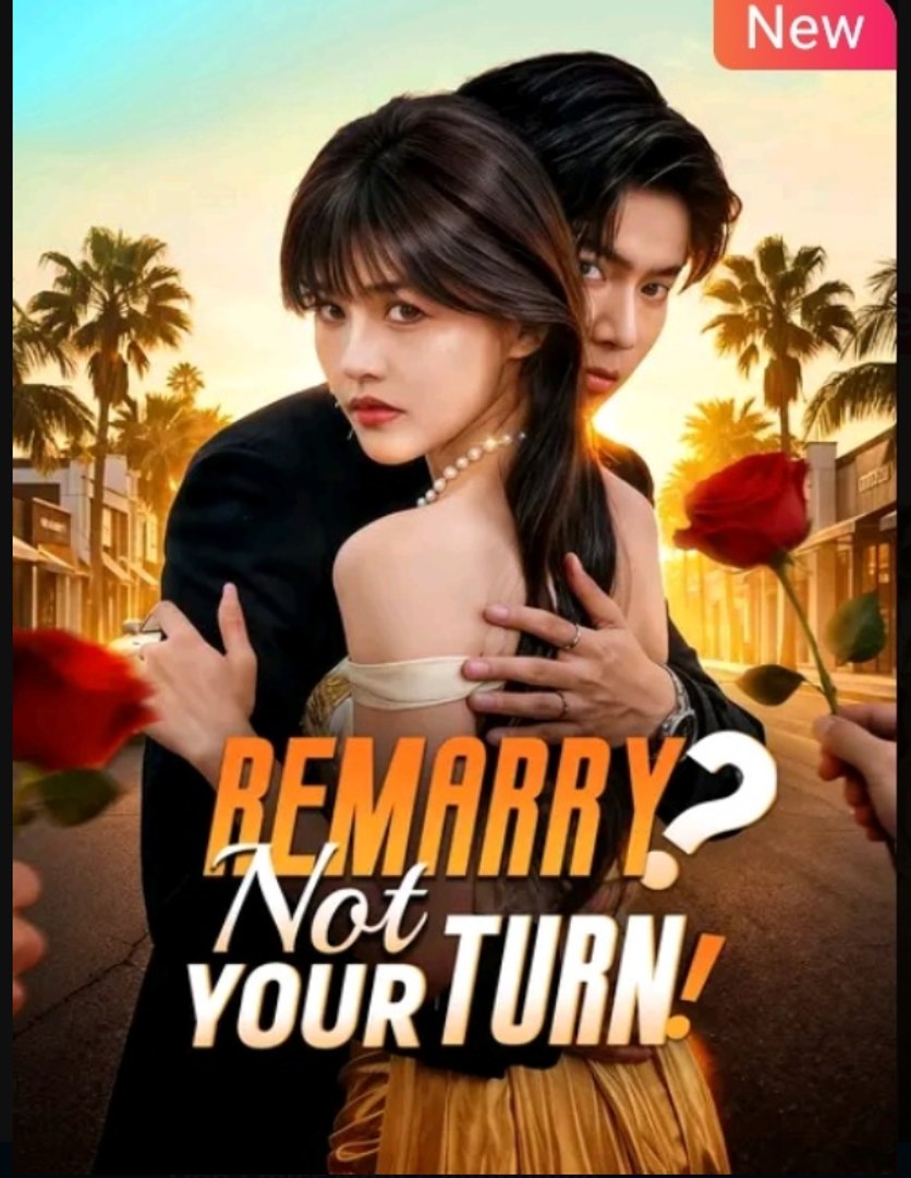 Remarry Not Your Turn Chinese Drama - ENGLISH SUB