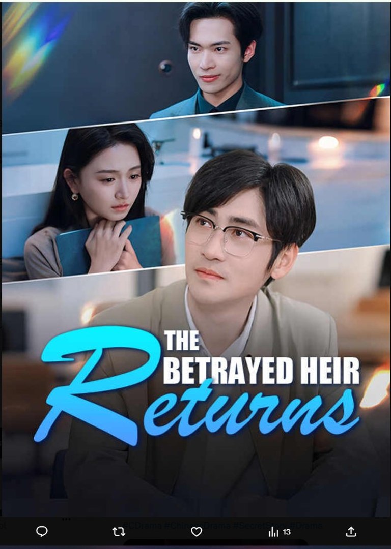 The Betrayed Heir Returns Chinese Drama - English Sub