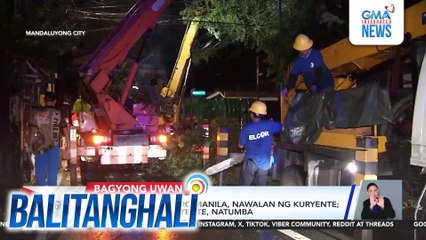 Ilang lugar sa Metro Manila, nawalan ng kuryente; ilang poste ng kuryente,natumba | Balitanghali