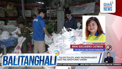 Panayam kay Rikki Escudero Catibog, EVP & COO, GMA Kapuso Foundation (Nov. 10, 2025) | Balitanghali
