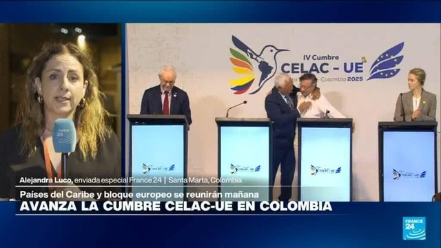 Informe desde Santa Marta: países logran acuerdo el primer día de la cumbre CELAC-UE