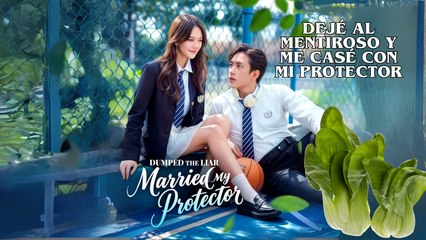 Dejé Al Mentiroso Y Me Casé Con Mi Protector Completo En Español