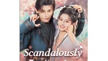 Scandalously Yours Chinese Drama - English Sub