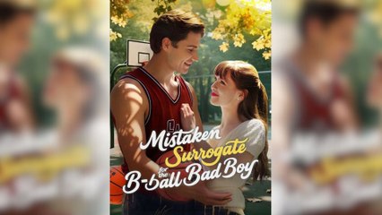 Mistaken Surrogate For The B-ball Bad Boy - Full Movie