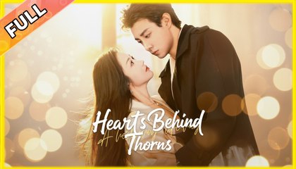 Hearts Behind Thorns - Full HD Movie Uncut