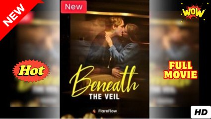 Beneath The Veil - Full Movie