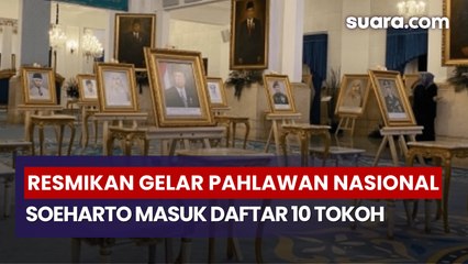 Prabowo Anugerahkan Gelar Pahlawan Nasional kepada 10 Tokoh,  Termasuk Soeharto