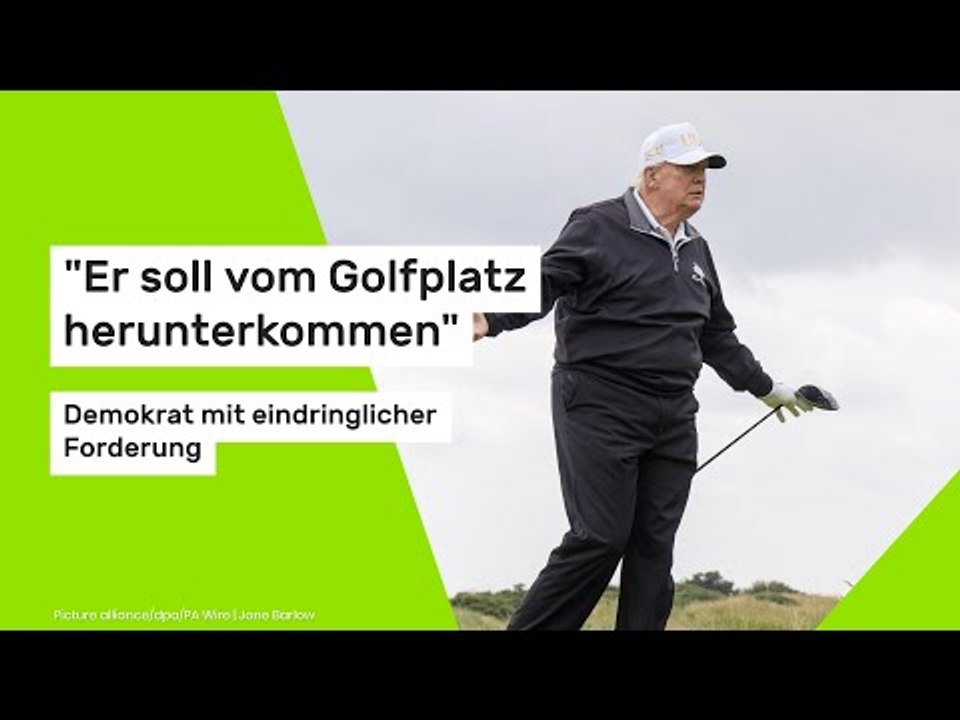 'Er soll vom Golfplatz herunterkommen' - Demokrat mit eindringlicher Forderung