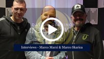 MARCO MARZI e MARCO SKARICA (Interviews)