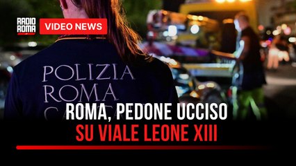 Roma, pedone ucciso su Viale Leone XIII