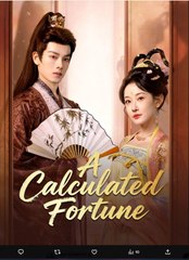 A Calculated Fortune Chinese Drama - English Sub
