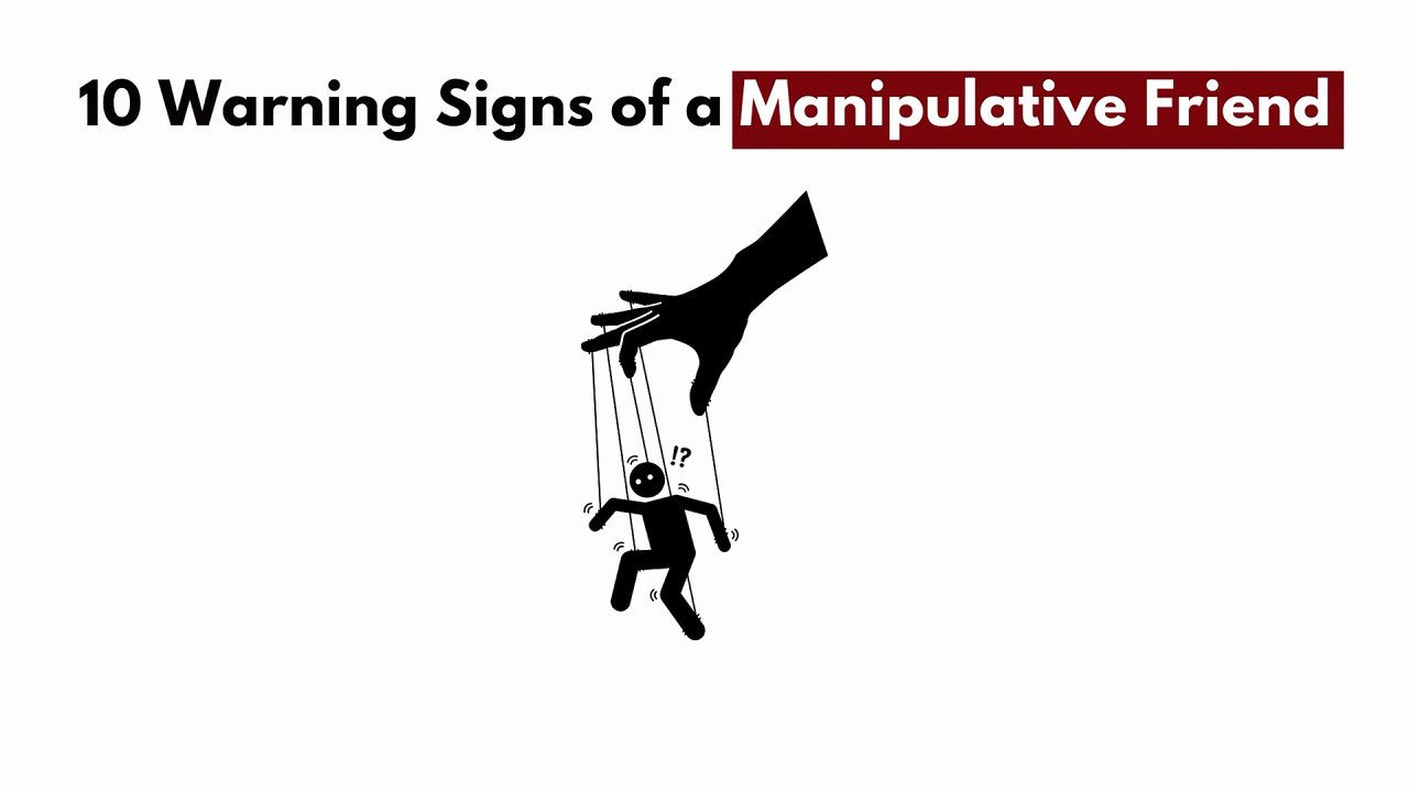 10 Warning Signs of a Manipulative Friend