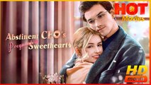 Abstinent CEO's Pregnant Sweetheart | Full Movie HD - Best Drama ShortFilms Hot Romantic Love