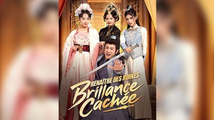 Renaître des Ruines  Brillance Cachée Épisode Complet