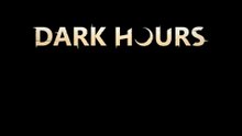 Dark Hours Official Gameplay Trailer