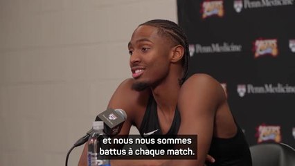 76ers - Maxey : "Nous nous sommes battus à chaque match"