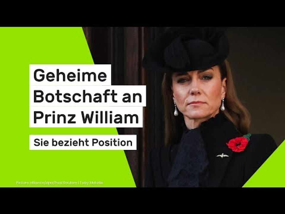 Geheime Botschaft an Prinz William - sie bezieht Position