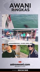 #AWANIRingkas 10 November 2025 | 9PM