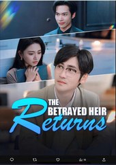 The Betrayed Heir Returns
