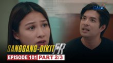 Sanggang-Dikit FR: Selena, nakakaramdam ba ng selos kay Dr. Cecilia? (Episode 101 - Part 2/3)