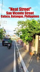Neat Street is San Vicente Street in Calaca, Batangas, Philippines